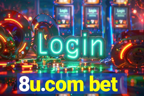 8u.com bet